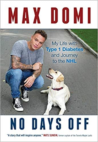 No Days Off: My Life with Type 1 Diabetes and Journey to the NHL اقرأ