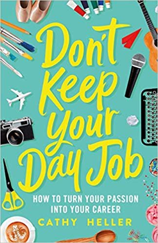تحميل Don&#39;t Keep Your Day Job: How to Turn Your Passion Into Your Career