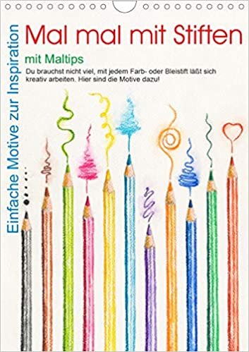 ダウンロード  Mal mal mit Stiften (Wandkalender 2021 DIN A4 hoch): Einfache Motive zum Nachmalen mit Stiften (Monatskalender, 14 Seiten ) 本