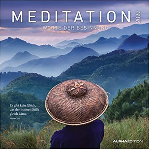 Meditation 2022 - Broschuerenkalender - Wandkalender - mit herausnehmbarem Poster und Zitaten: Worte der Besinnung ダウンロード