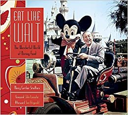 ダウンロード  Eat Like Walt: The Wonderful World of Disney Food 本