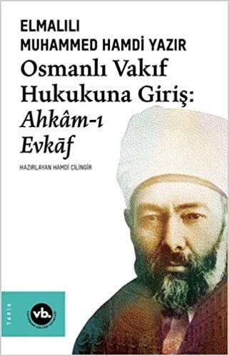 indir Osmanlı Vakıf Hukukuna Giriş: Ahkam-ı Evkaf