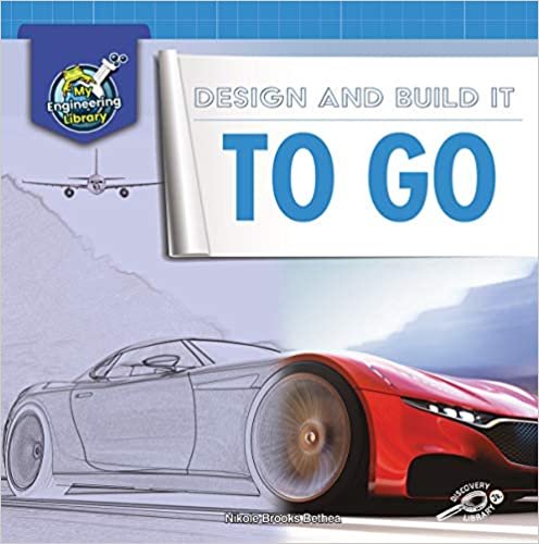 indir Design and Build It to Go (My Engineering Library)
