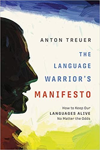تحميل The Language Warrior&#39;s Manifesto: How to Keep Our Languages Alive No Matter the Odds