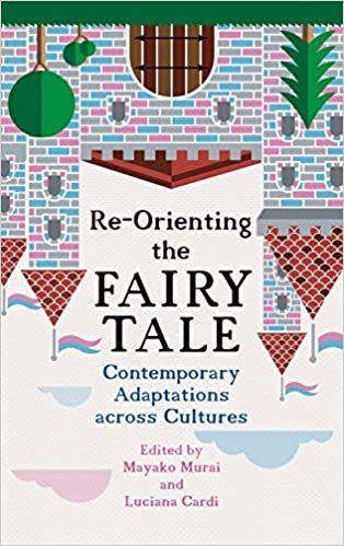تحميل Re-Orienting the Fairy Tale: Contemporary Adaptations across Cultures