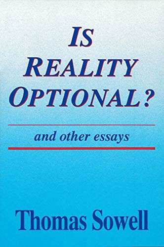 Is Reality Optional?: And Other Essays (Hoover Institution Press Publication Book 418) (English Edition)