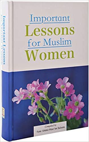 تحميل Important Lessons for Muslim Women by Amr Abdul-Mun&#39;im Saleem - Hardcover