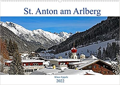 ダウンロード  St. Anton am Arlberg (Wandkalender 2022 DIN A2 quer): Das Schnee- und Sportdorado in den Tiroler Alpen (Monatskalender, 14 Seiten ) 本