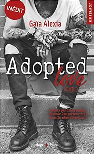 Adopted love - tome 3 (03) (New romance, Band 3) indir