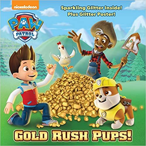 Gold Rush Pups! (PAW Patrol) (Pictureback(R)) indir