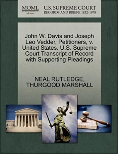 John W. Davis and Joseph Leo Vedder, Petitioners, v. United States. U.S. Supreme Court Transcript of Record with Supporting Pleadings indir