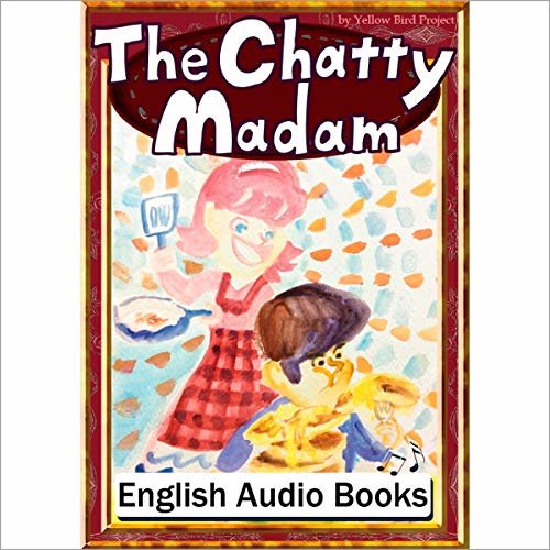 ダウンロード  The Chatty Madam（おしゃべりなおかみさん・英語版）: きいろいとり文庫　その79 本