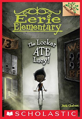 ダウンロード  The Locker Ate Lucy!: A Branches Book (Eerie Elementary #2) (English Edition) 本