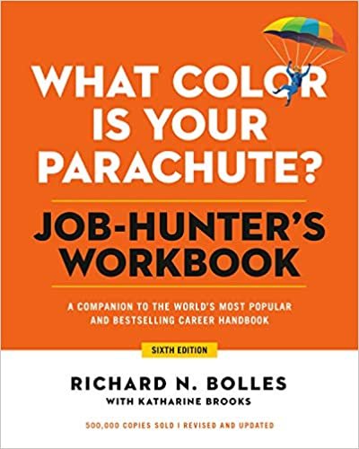 ダウンロード  What Color Is Your Parachute? Job-Hunter's Workbook, Sixth Edition: A Companion to the World's Most Popular and Bestselling Career Handbook 本