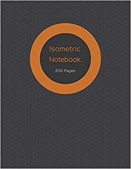 تحميل Isometric Notebook: Graph Paper Notebook / Pad; 200 Pages Sized 8.5&quot; x 11&quot; Inches; Grid Of Equilateral Triangles Each Measuring .28&quot;