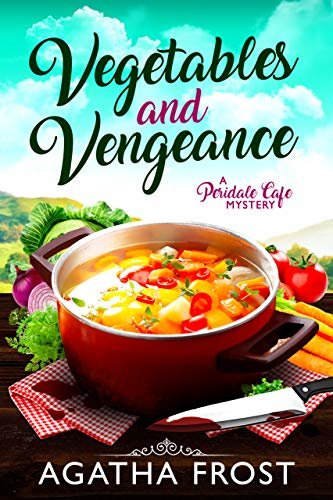 ダウンロード  Vegetables and Vengeance (Peridale Cafe Cozy Mystery Book 17) (English Edition) 本