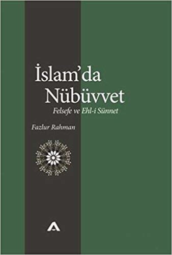 İslam'da Nübüvvet: Felsefe ve Ehl-i Sünnet indir