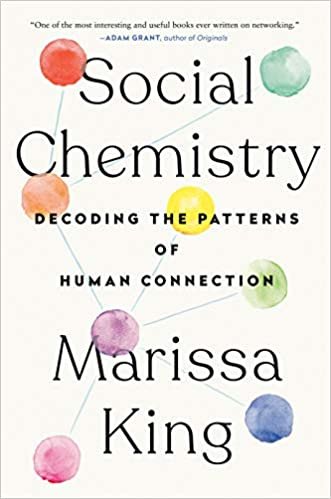 Social Chemistry: Decoding the Patterns of Human Connection ダウンロード