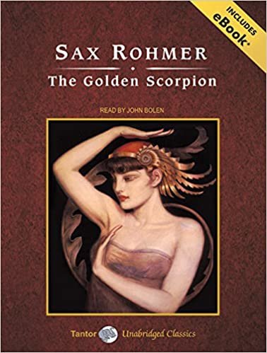 ダウンロード  The Golden Scorpion: Includes Ebook (Tantor Unabridged Classics) 本