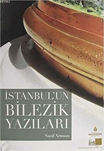 İstanbul'un Bilezik Yazıları: Kültür ve Medeniyet Serisi 48 indir