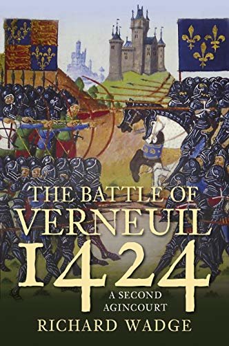 ダウンロード  The Battle of Verneuil 1424: A Second Agincourt (English Edition) 本