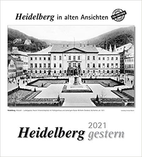 indir Heidelberg gestern 2021: Heidelberg in alten Ansichten