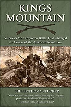 تحميل Kings Mountain: America&#39;s Most Forgotten Battle That Changed the Course of the American Revolution
