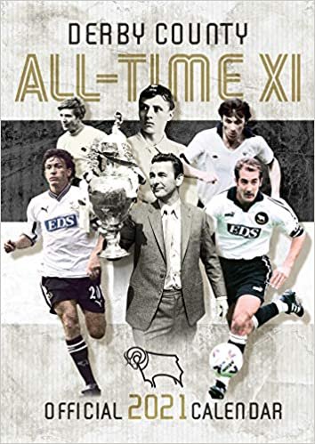 The Official Derby County All-Time 11 Calendar 2021
