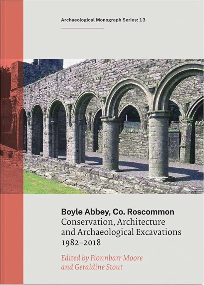تحميل Boyle Abbey, Co Roscommon: Conservation, Architecture and Archaeological Excavations1982-2018