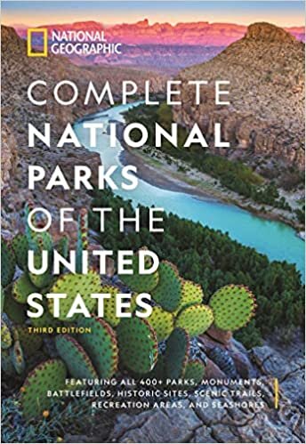 تحميل National Geographic Complete National Parks of the United States, 3rd Edition: 400+ Parks, Monuments, Battlefields, Historic Sites, Scenic Trails, Recreation Areas, and Seashores