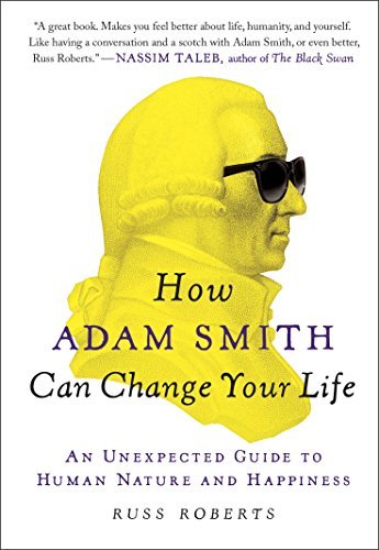 ダウンロード  How Adam Smith Can Change Your Life: An Unexpected Guide to Human Nature and Happiness (English Edition) 本