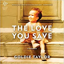 تحميل The Love You Save: A Memoir