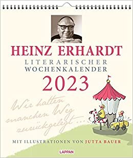 Heinz Erhardt - Literarischer Wochenkalender 2023: Es war einmal ein buntes Ding ...
