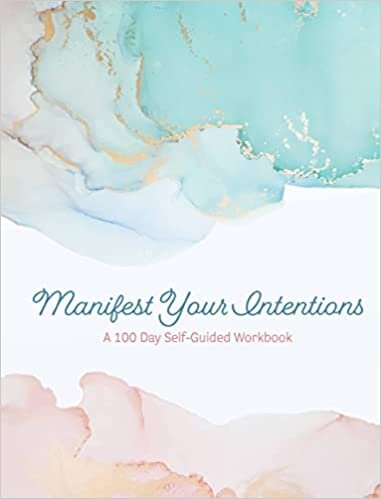 اقرأ Manifest Your Intentions: Exercises and Tools to Attract Your Best Life (Volume 4) الكتاب الاليكتروني 
