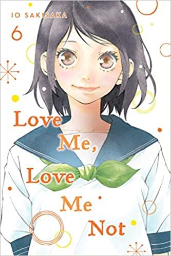 ダウンロード  Love Me, Love Me Not, Vol. 6 (6) 本
