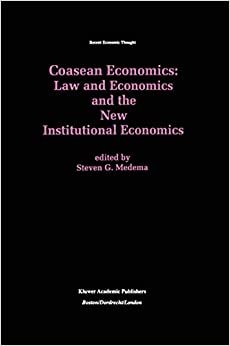 Coasean Economics Law and Economics and the New Institutional Economics اقرأ