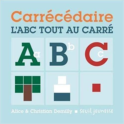 Carrécédaire - L'ABC tout au carré (Album jeunesse) indir