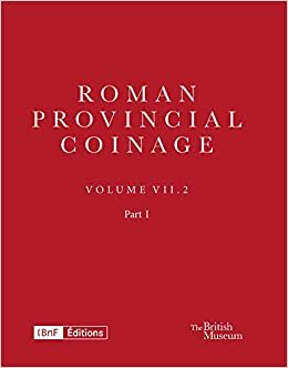تحميل Roman Provincial Coinage VII.2: From Gordian I to Gordian III (AD 238–244)