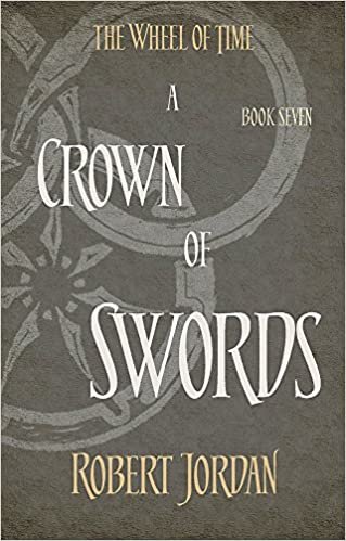 A Crown Of Swords: Book 7 of the Wheel of Time indir