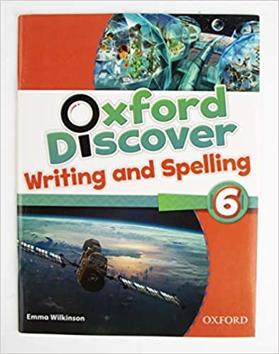  بدون تسجيل ليقرأ Oxford Discover 6 - Writing and Spelling by Emma Wilkinson