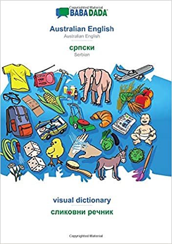 اقرأ BABADADA, Australian English - Serbian (in cyrillic script), visual dictionary - visual dictionary (in cyrillic script) الكتاب الاليكتروني 