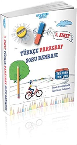 5. Sınıf Türkçe Paragraf Soru Bankası: Örnek Soru Çözümlü, Özet Konu Anlatımlı indir