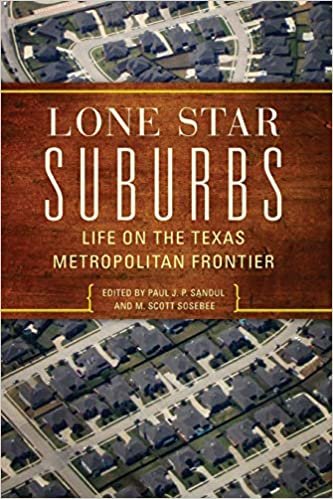 اقرأ Lone Star Suburbs: Life on the Texas Metropolitan Frontier الكتاب الاليكتروني 