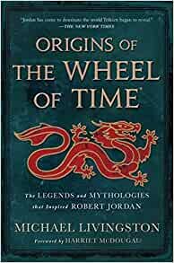 ダウンロード  Origins of the Wheel of Time: The Legends and Mythologies That Inspired Robert Jordan 本