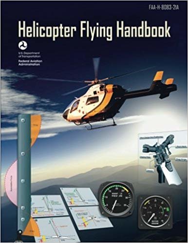 Helicopter Flying Handbook (FAA-H-8083-21A): (BLACK & WHITE EDITION) indir