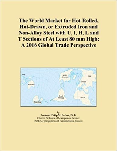 indir The World Market for Hot-Rolled, Hot-Drawn, or Extruded Iron and Non-Alloy Steel with U, I, H, L and T Sections of At Least 80 mm High: A 2016 Global Trade Perspective