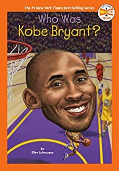 ダウンロード  Who Was Kobe Bryant? (Who HQ NOW) (English Edition) 本
