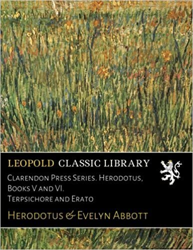 Clarendon Press Series. Herodotus, Books V and VI. Terpsichore and Erato indir