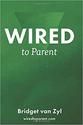 تحميل Wired to Parent: A Guide to Raising Kingdom Children