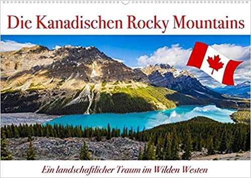 ダウンロード  Die Kanadischen Rocky Mountains (Premium, hochwertiger DIN A2 Wandkalender 2022, Kunstdruck in Hochglanz): Traumhafte Landschaften in den Kanadischen Rocky Mountains (Monatskalender, 14 Seiten ) 本